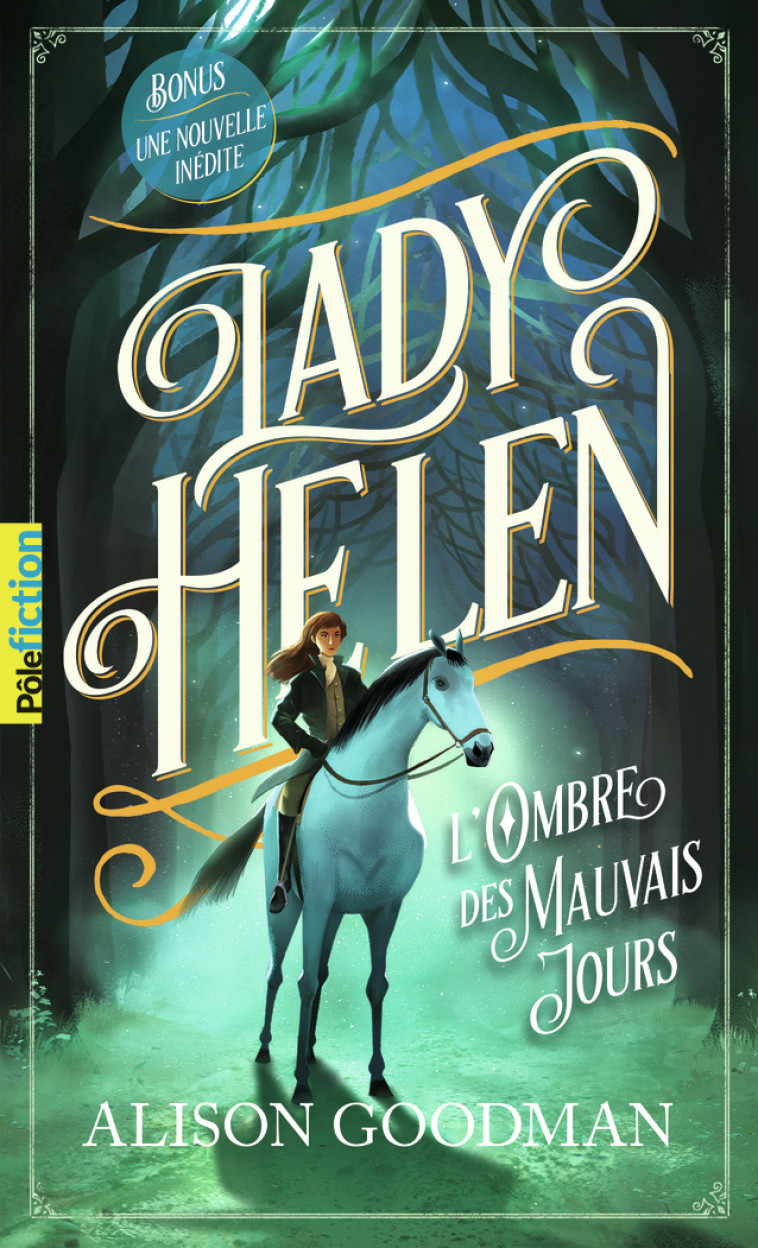 LADY HELEN - VOL03 - L-OMBRE DES MAUVAIS JOURS - Alison Goodman - GALLIMARD JEUNE