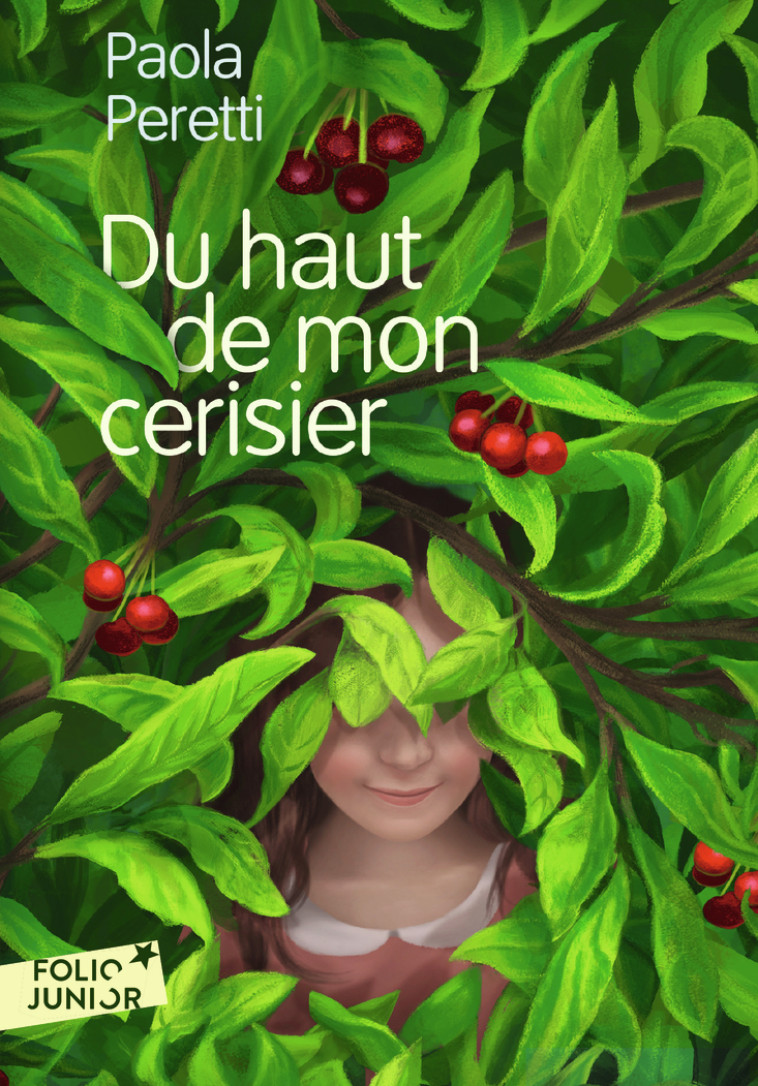 DU HAUT DE MON CERISIER - Paola Peretti, Carolina Rabei, Diane Menard - GALLIMARD JEUNE