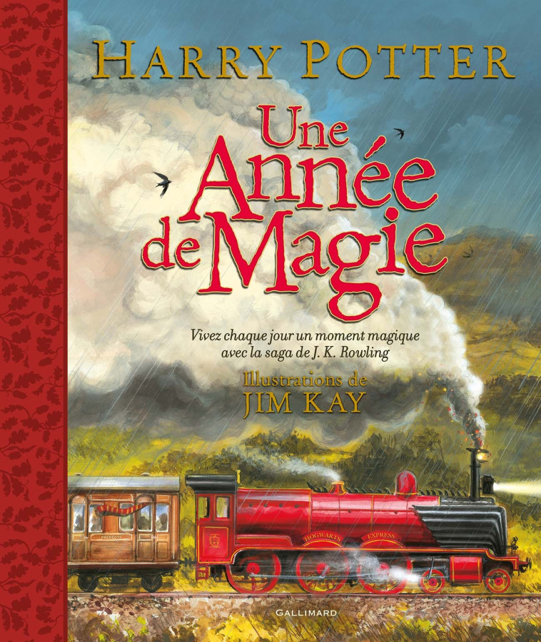 HARRY POTTER - UNE ANNEE DE MAGIE - VIVEZ CHAQUE JOUR UN MOMENT MAGIQUE - J.K. ROWLING, Jim Kay, Jean-François Ménard - GALLIMARD JEUNE