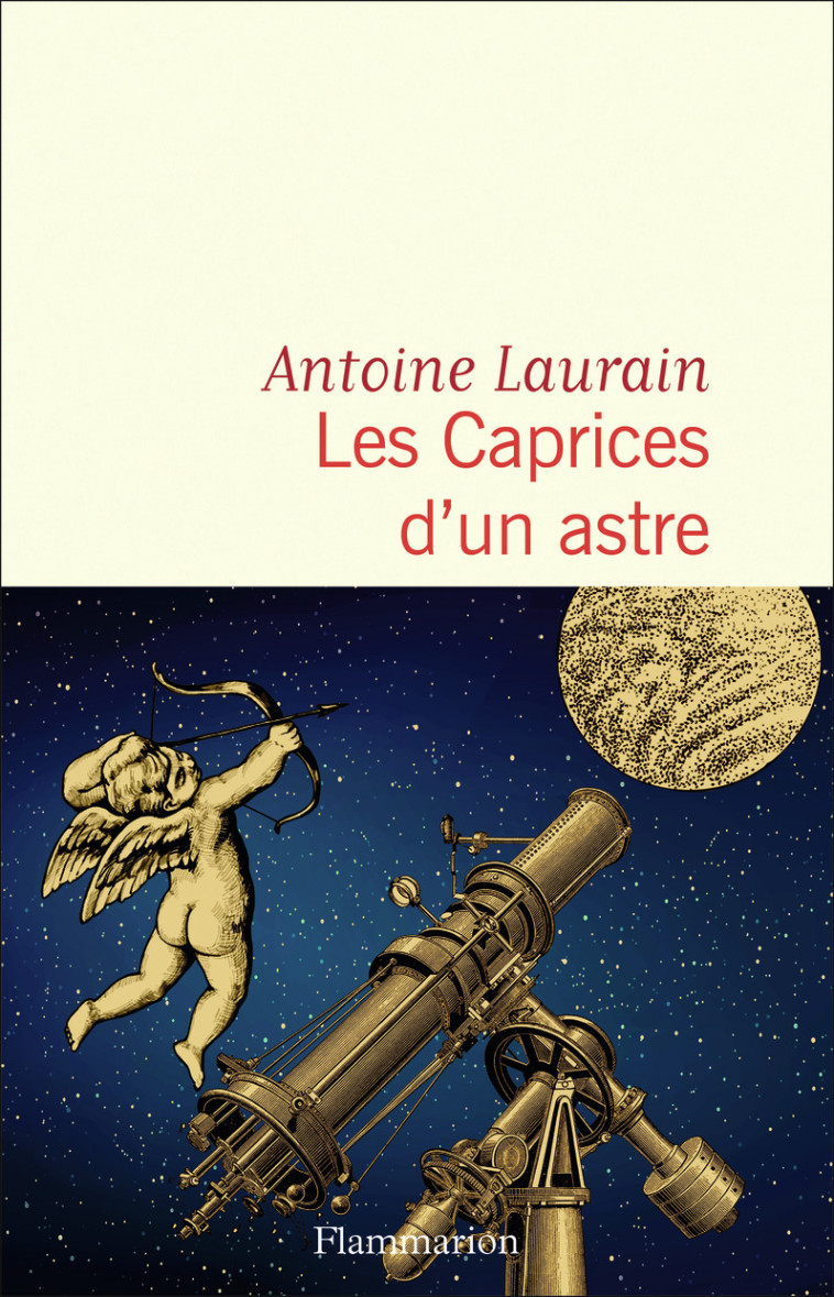 LES CAPRICES D-UN ASTRE - Antoine Laurain - FLAMMARION