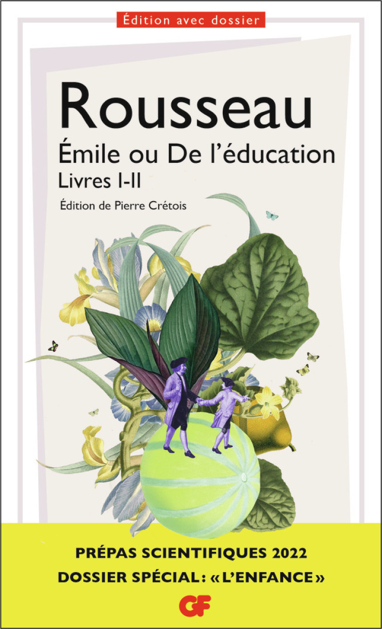 EMILE OU DE L-EDUCATION - LIVRES I-II - Jean-Jacques Rousseau, Pierre Crétois - FLAMMARION