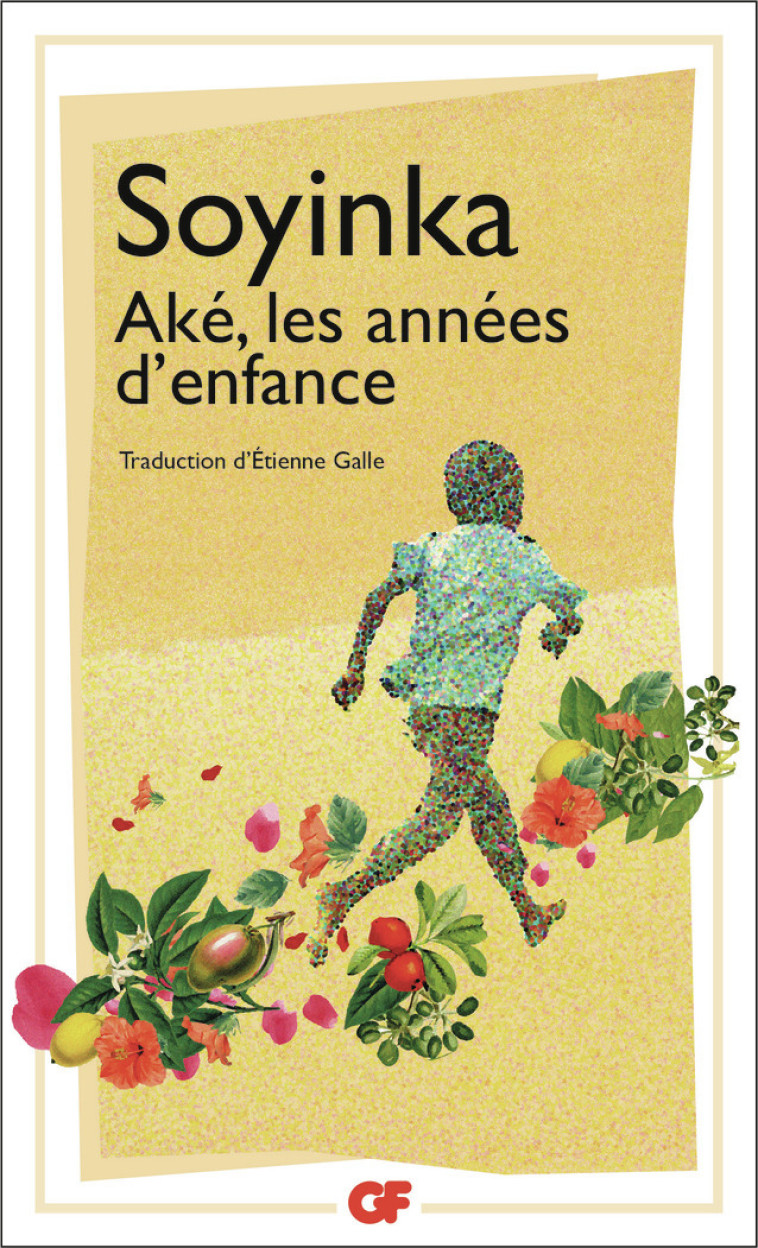 PREPAS SCIENTIFIQUES 2022 - AKE, LES ANNEES D-ENFANCE - PREPAS SCIENTIFIQUES 2022 - Wole Soyinka, Pauline Leroy, Etienne Galle - FLAMMARION