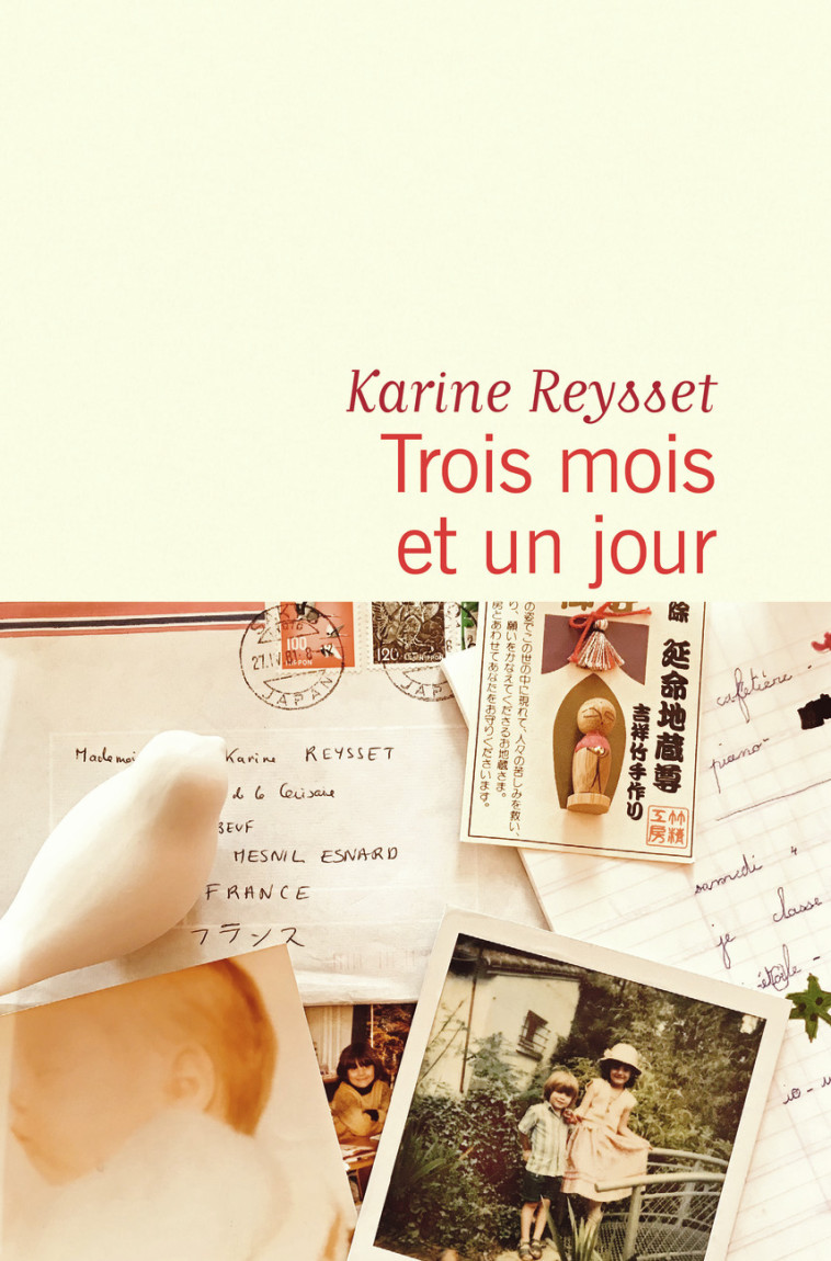 TROIS MOIS ET UN JOUR - Karine Reysset - FLAMMARION