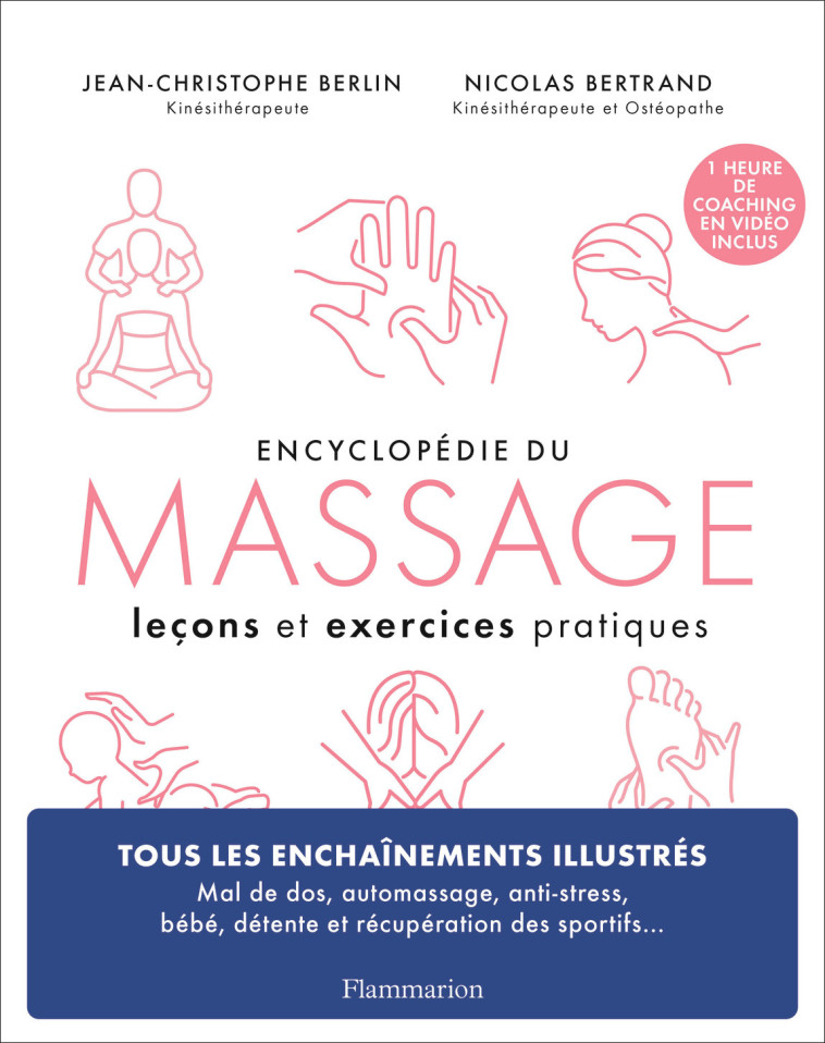 ENCYCLOPEDIE DU MASSAGE - LECONS ET EXERCICES PRATIQUES - Nicolas Bertrand, Jean-Christophe Berlin - FLAMMARION