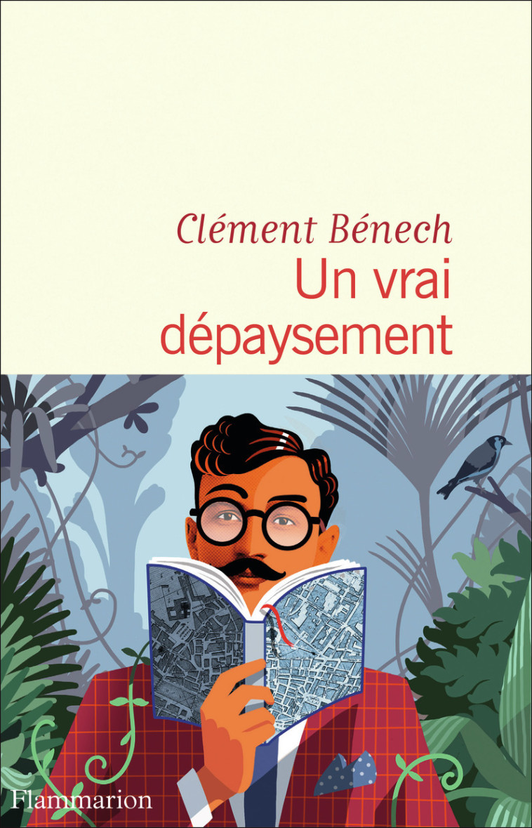 UN VRAI DEPAYSEMENT - Clément Bénech - FLAMMARION