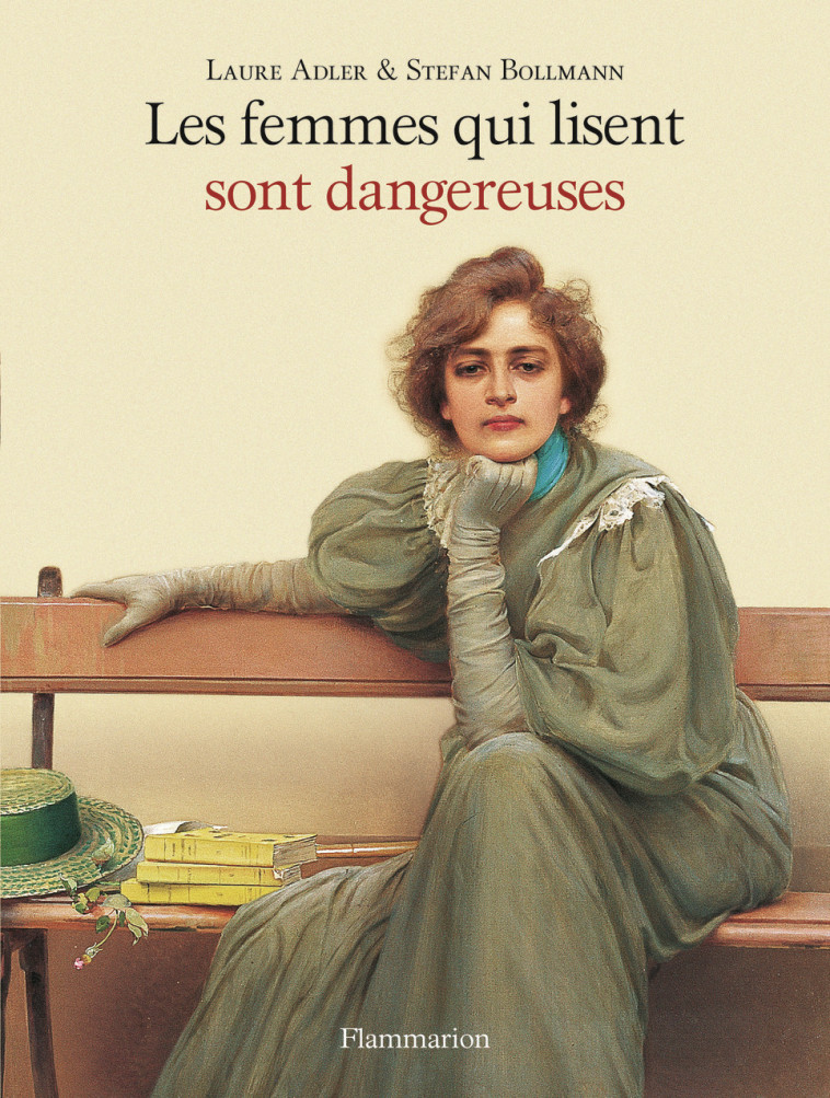 LES FEMMES QUI LISENT SONT DANGEREUSES - ILLUSTRATIONS, COULEUR - Stefan Bollmann, Laure Adler - FLAMMARION