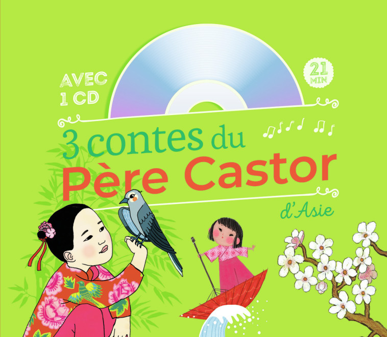 3 CONTES DU PERE CASTOR D-ASIE -  Collectif, Ilya Green, Anne Buguet, Pauline Duhamel - PERE CASTOR