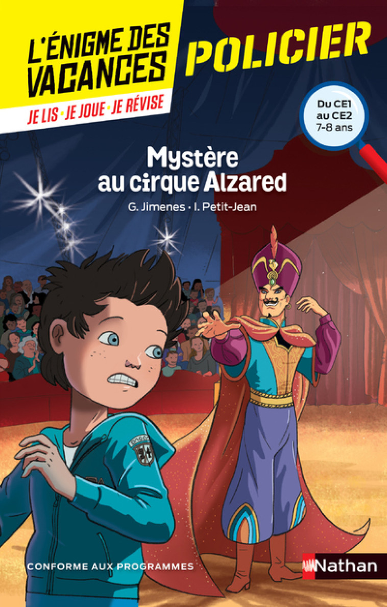 L-ENIGME DES VACANCES DU CE1 AU CE2 MYSTERE AU CIRQUE ALZARED - Guy Jimenes, Isabelle Petit-Jean, Jean-Christophe Raufflet - NATHAN