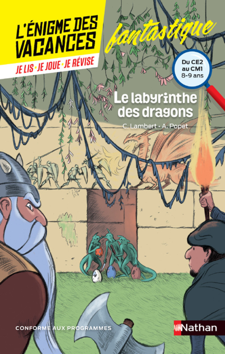 ENIGME DES VACANCES : LE LABYRINTHE DES DRAGONS CE2/CM1 - Christophe Lambert, Anne Popet, Philippe Bucamp - NATHAN