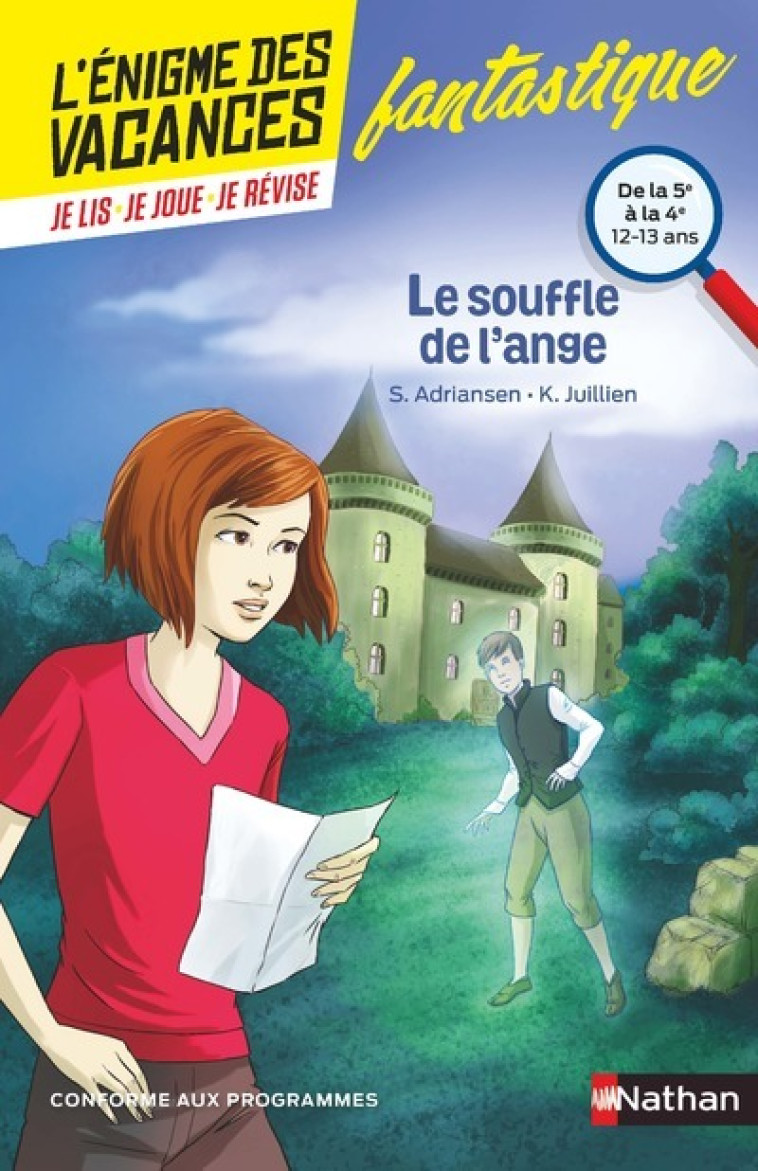 L-ENIGME DES VACANCES DE LA 5E A LA 4E LE SOUFFLE DE L-ANGE - Sophie Adriansen, Karine Juillien, Juliette Fournier - NATHAN