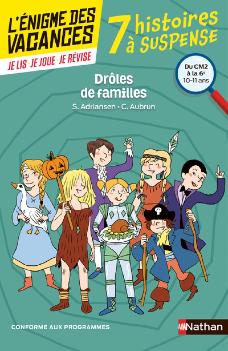 L-ENIGME DES VACANCES DU CM2 A LA 6E DROLES DE FAMILLES ! - Sophie Adriansen - NATHAN