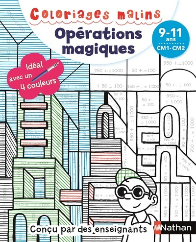 COLORIAGES MALINS - OPERATIONS MAGIQUES CM1-CM2 - Claudine Aubrun, Savine Pied - NATHAN