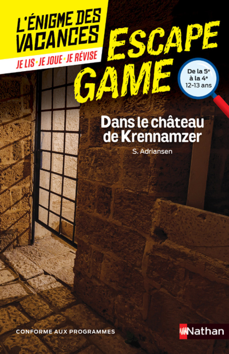 ENIGME DES VACANCES ESCAPE GAME 5E-4E - DANS LE CHATEAU DE KRENNAMZER - VOL54 - Sophie Adriansen - NATHAN