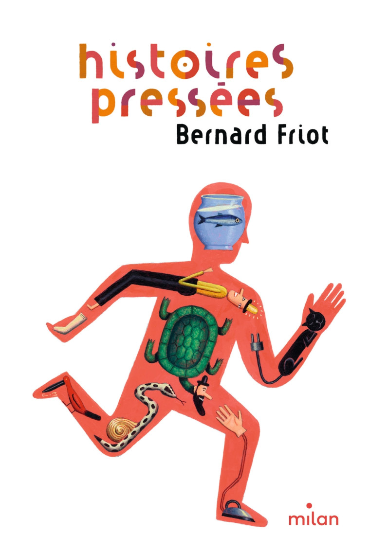 HISTOIRES PRESSEES, TOME 01 - Bernard Friot, Martin Jarrie - MILAN