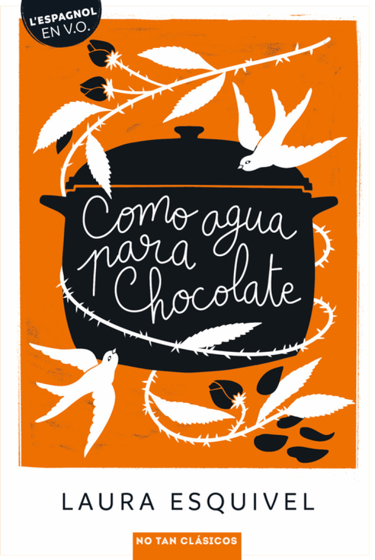 COMO AGUA PARA CHOCOLATE - Laura Esquivel - BELIN EDUCATION