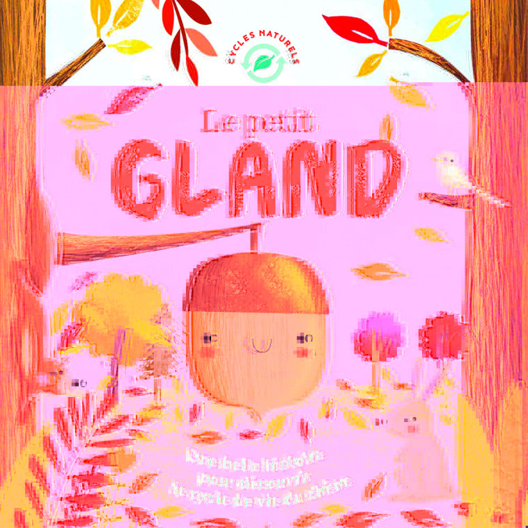 LE PETIT GLAND - Melanie Joyce, Gina MALDONADO - 1 2 3 SOLEIL