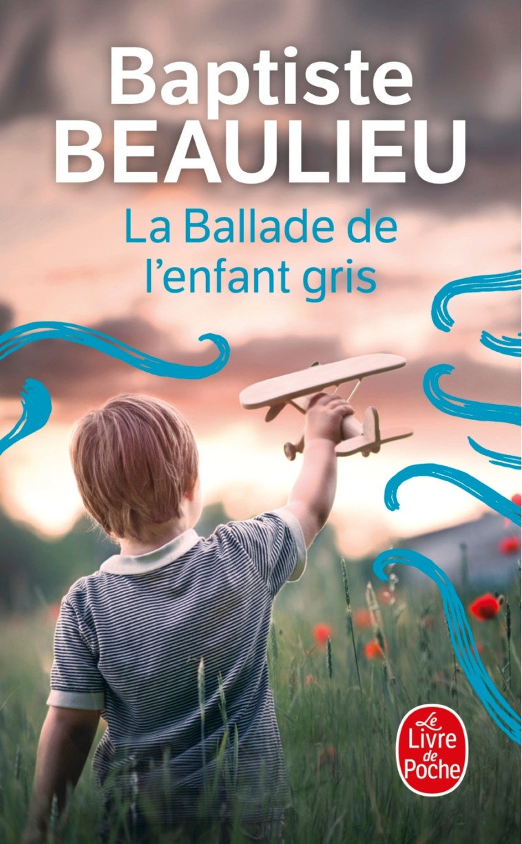 LA BALLADE DE L-ENFANT-GRIS - Baptiste Beaulieu - LGF