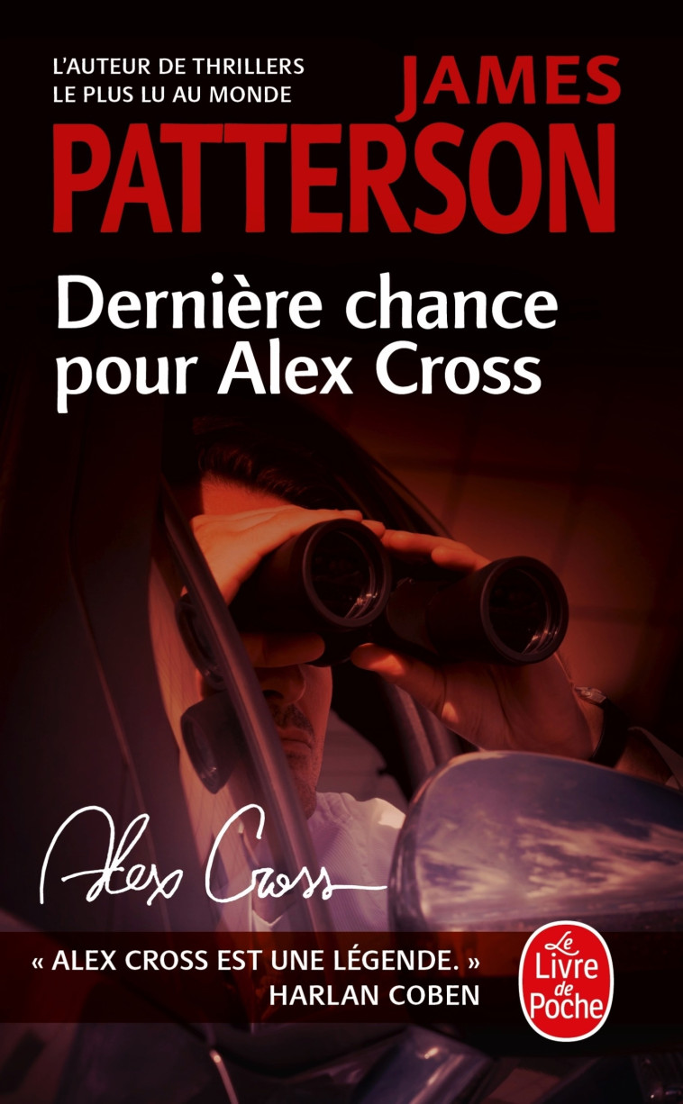 DERNIERE CHANCE POUR ALEX CROSS - James Patterson - LGF