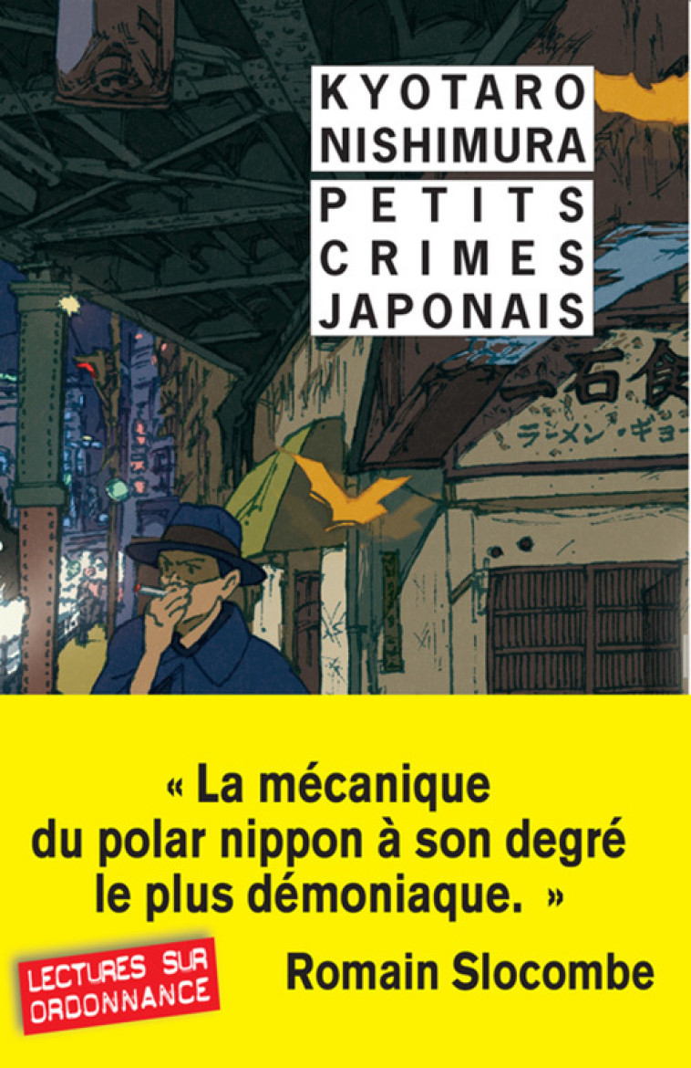 PETITS CRIMES JAPONAIS - Kyotaro Nishimura, Jean-Christian Bouvier, François Guérif - RIVAGES