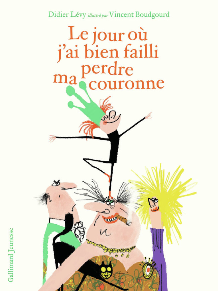 LE JOUR OU J-AI BIEN FAILLI PERDRE MA COURONNE - Didier Levy - GALLIMARD JEUNE