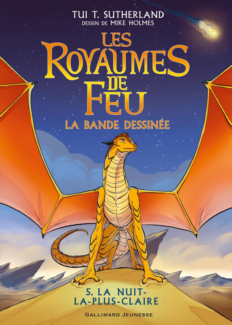 LES ROYAUMES DE FEU - VOL05 - LA BANDE DESSINEE-LA NUIT-LA-PLUS-CLAIRE - Tui T. Sutherland, Mike Holmes, Vanessa Rubio-Barreau - GALLIMARD JEUNE