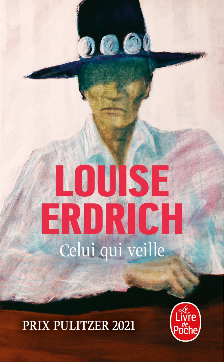 CELUI QUI VEILLE - Louise Erdrich - LGF