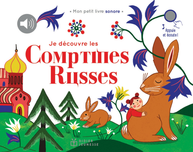 JE DECOUVRE LES COMPTINES DU MONDE - T04 - JE DECOUVRE LES COMPTINES RUSSES -   - DIDIER JEUNESSE