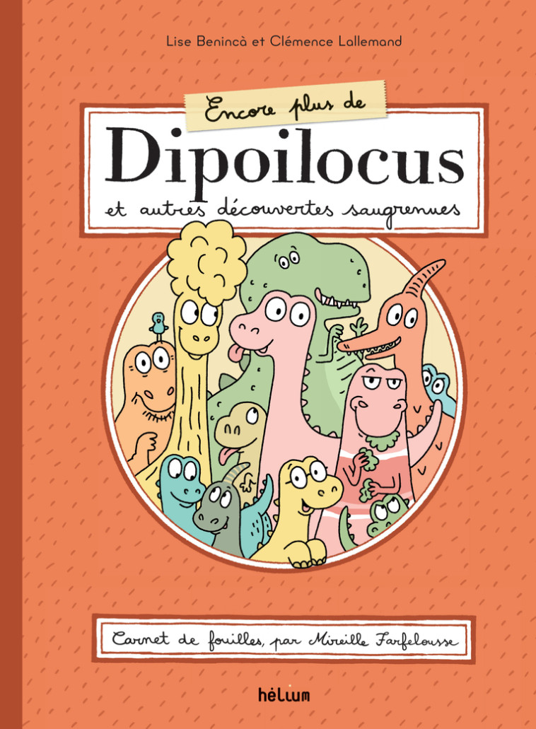 ENCORE PLUS DE DIPOILOCUS - Lise Benincà, Clémence Lallemand - HELIUM