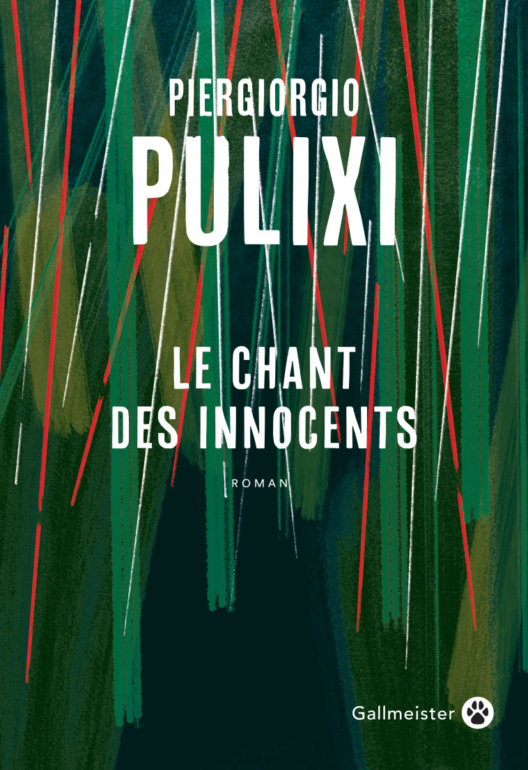 LE CHANT DES INNOCENTS - Piergiorgio Pulixi, Anatole Pons-Reumaux - GALLMEISTER