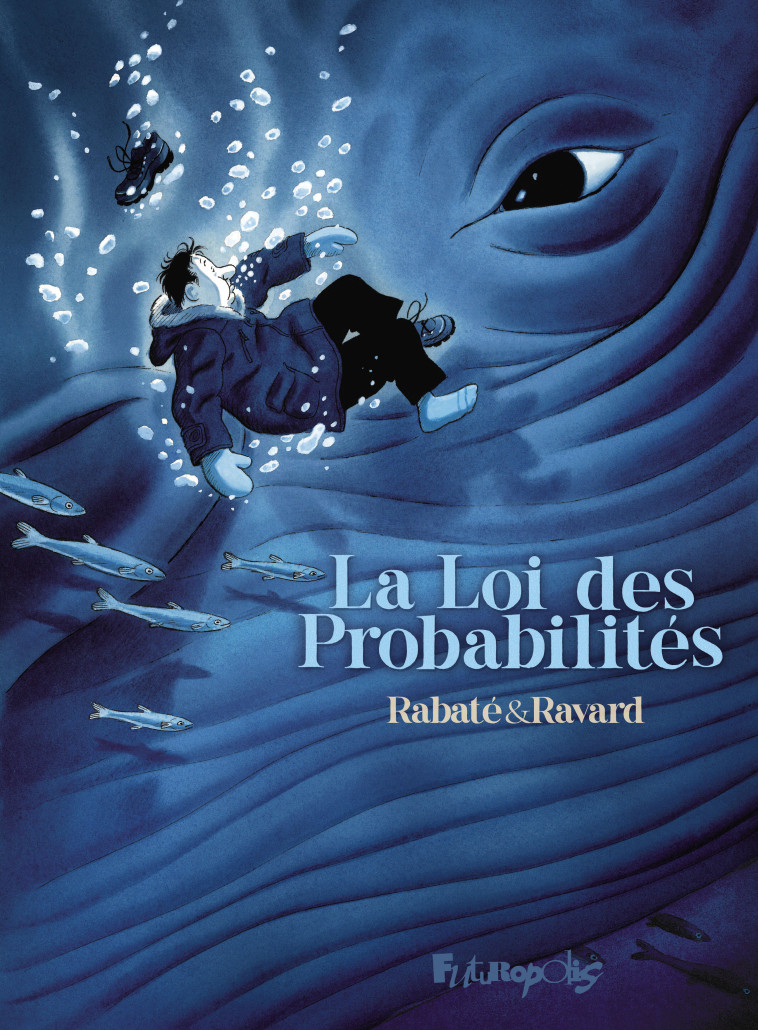 LA LOI DES PROBABILITES - Pascal Rabaté, François Ravard - FUTUROPOLIS