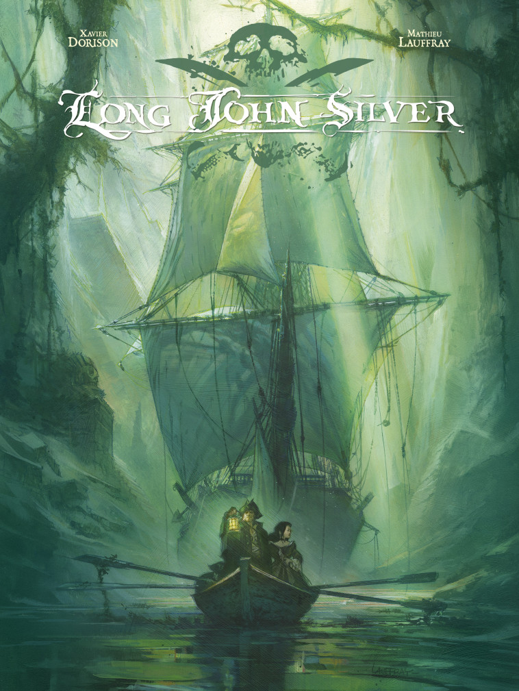 LONG JOHN SILVER INTEGRALE - TOME 2 - LONG JOHN SILVER INTEGRALE - TOME 2 - Lauffray Mathieu Lauffray Mathieu, Dorison Xavier Dorison Xavier,  Lauffray Mathieu,  Dorison Xavier - DARGAUD