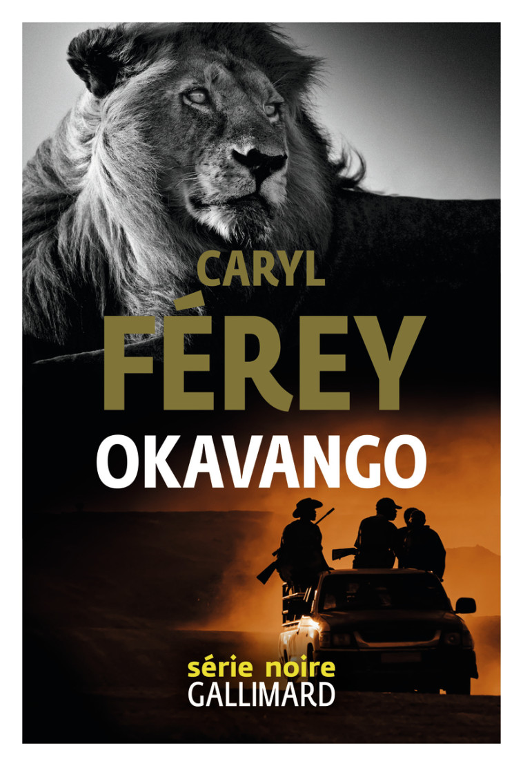 OKAVANGO - Caryl Ferey - GALLIMARD