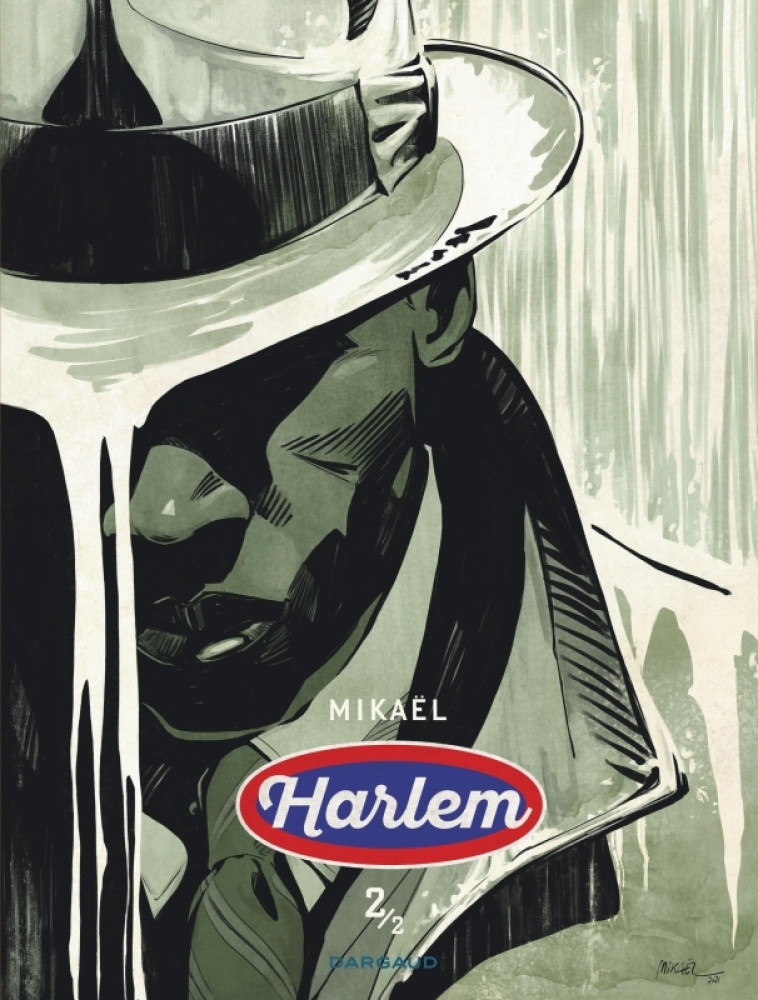 HARLEM - TOME 2 - Mikaël Mikaël,  Mikaël - DARGAUD