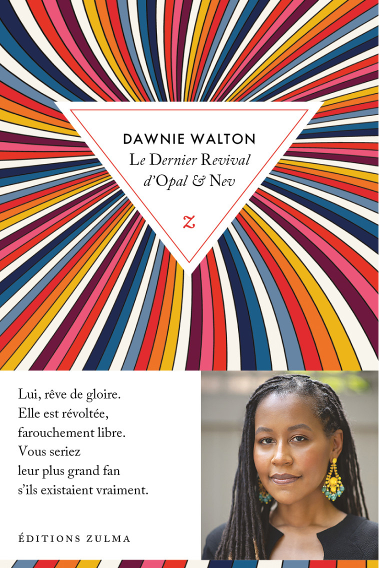 LE DERNIER REVIVAL D OPAL & NEV - Dawnie Walton, David Fauquemberg - ZULMA