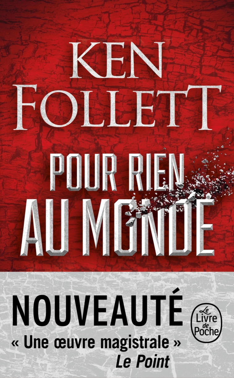 POUR RIEN AU MONDE - Ken Follett - LGF