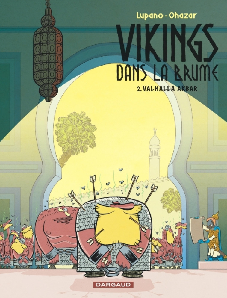 VIKINGS DANS LE BRUME - VIKINGS DANS LA BRUME - TOME 2 - VALHALLA AKBAR - Lupano Wilfrid Lupano Wilfrid, Ohazar Ohazar,  Lupano Wilfrid,  Ohazar - DARGAUD