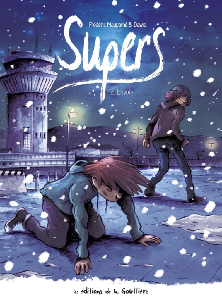 SUPERS - TOME 2 - CYCLE 2 - ENVOLS - Dawid Dawid, Frédéric Maupome - DE LA GOUTTIERE