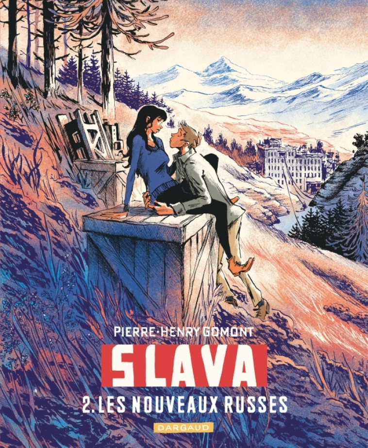 SLAVA - TOME 2 - LES NOUVEAUX RUSSES - Gomont Pierre-Henry Gomont Pierre-Henry,  Gomont Pierre-Henry - DARGAUD