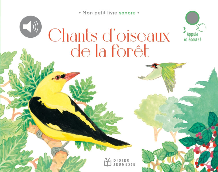 CHANTS D-OISEAUX DE LA FORET -  , Lisa Zordan - DIDIER JEUNESSE