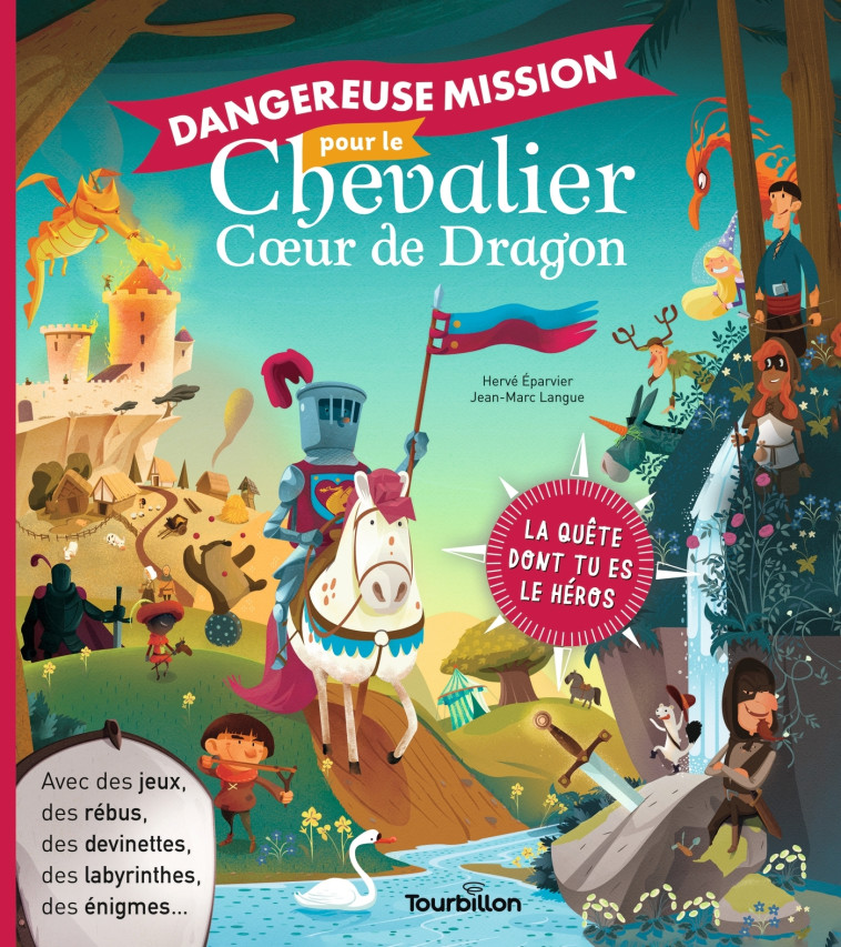 DANGEREUSE MISSION POUR LE CHEVALIER COEUR DE DRAGON - Hervé Eparvier, Jean-Marc Langue - TOURBILLON