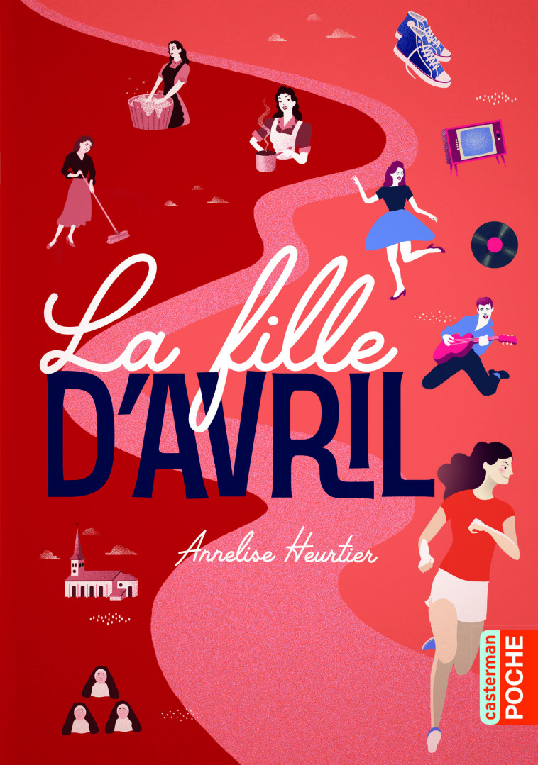 LA FILLE D-AVRIL - Annelise Heurtier - CASTERMAN