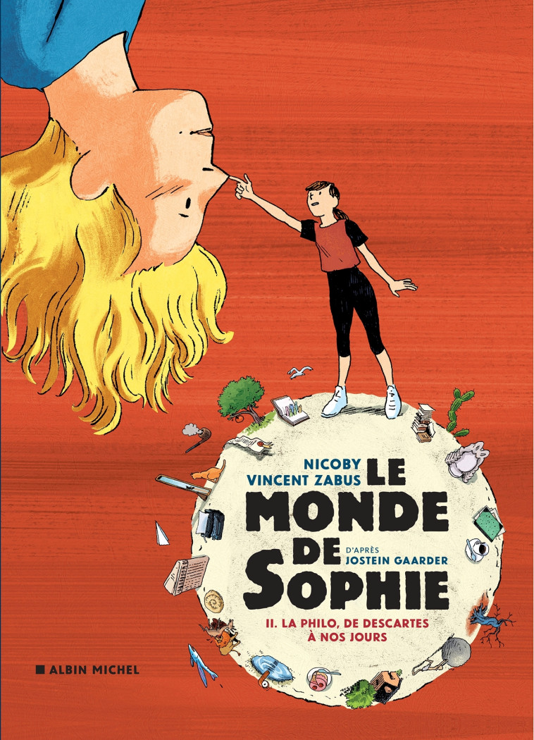 LE MONDE DE SOPHIE - LA PHILO, DE DESCARTES A NOS JOURS - TOME 2 - Jostein Gaarder, Vincent Zabus, Nicoby Nicoby,  Nicoby - ALBIN MICHEL