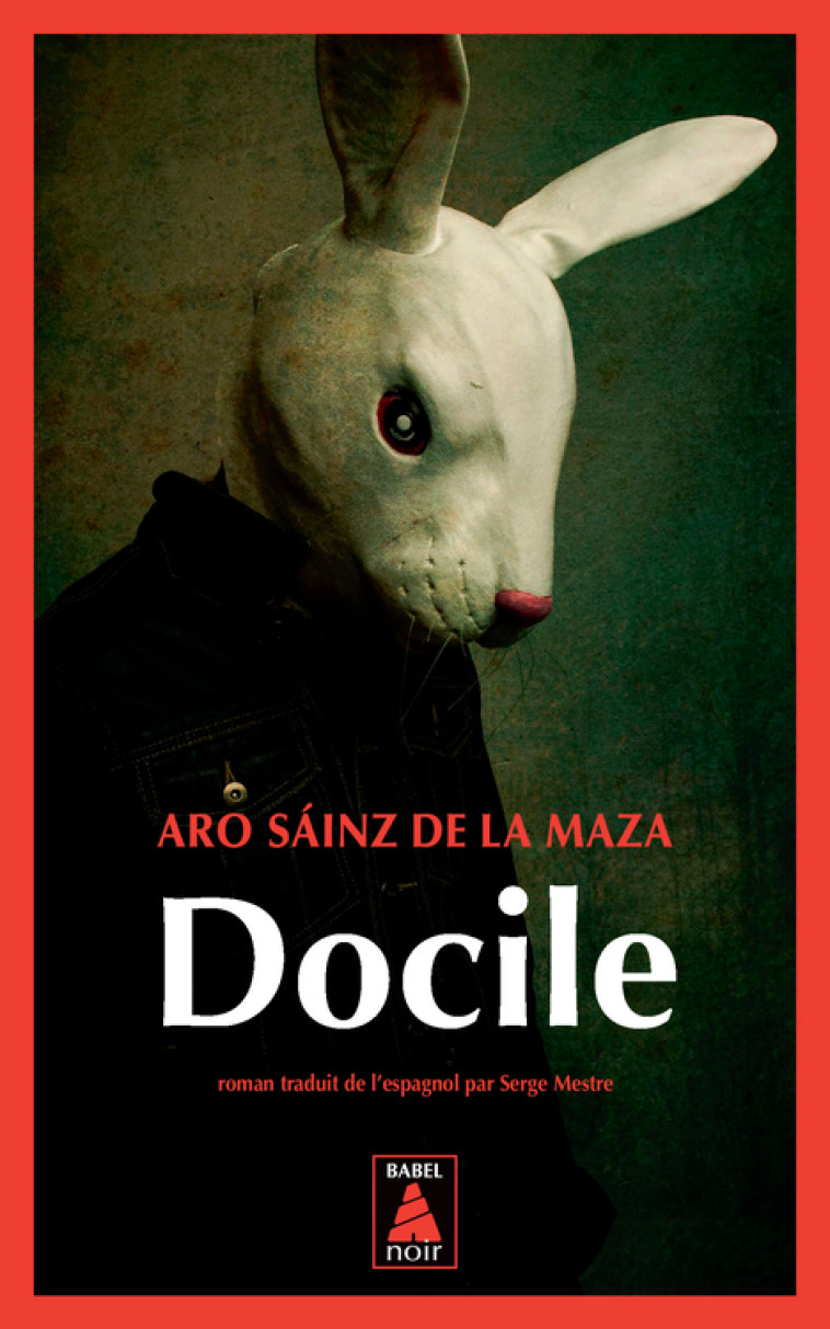 DOCILE - Aro Sáinz de la maza - ACTES SUD