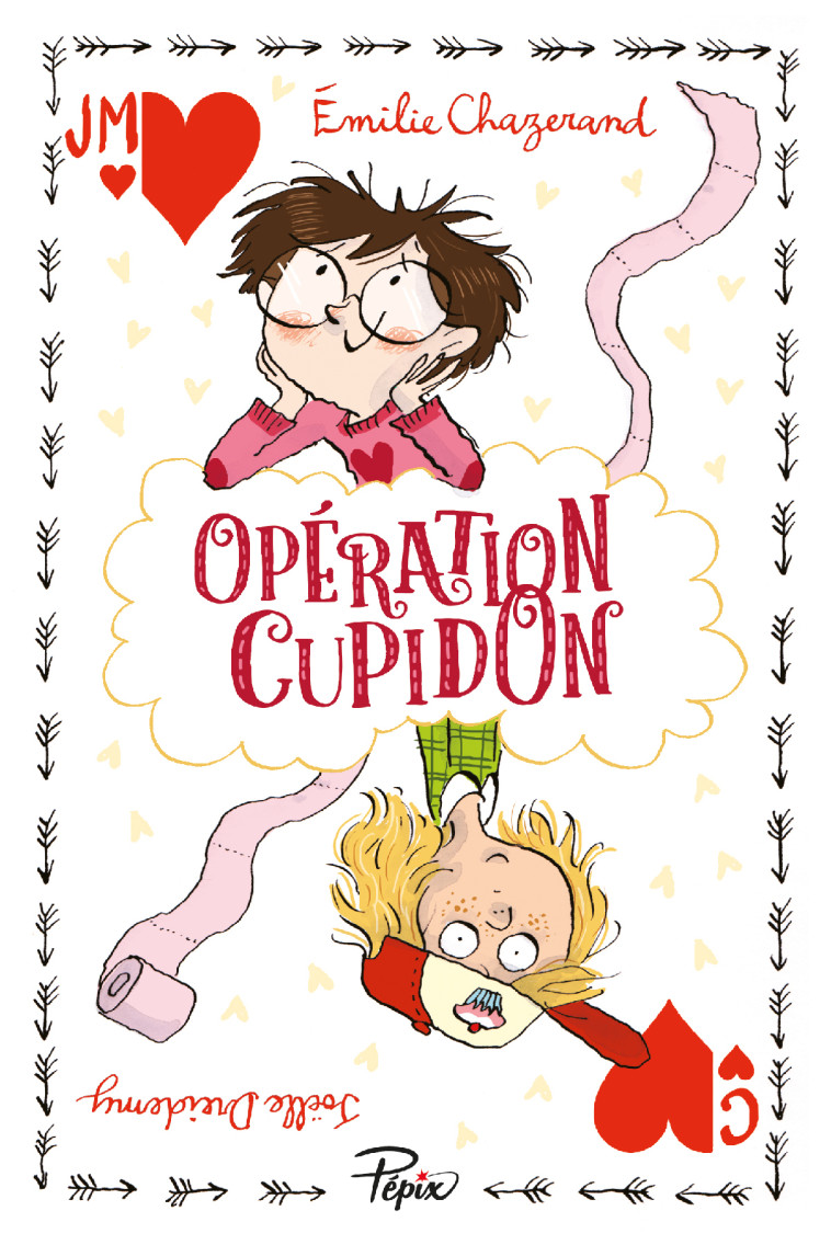 OPERATION CUPIDON - Émilie Chazerand, Joëlle Dreidemy - SARBACANE