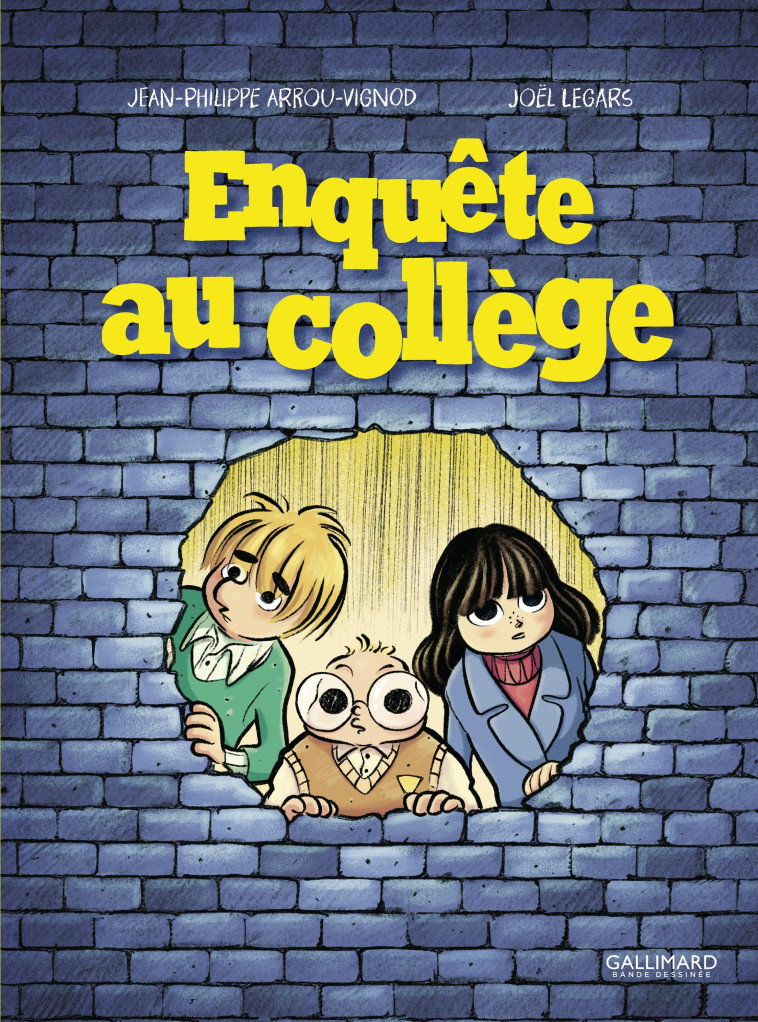 ENQUETE AU COLLEGE - Joël Legars, Jean-Philippe Arrou-Vignod - GALLIMARD BD