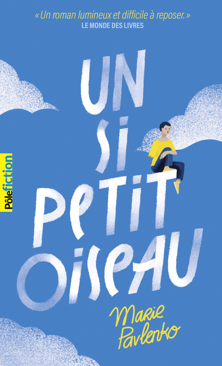 UN SI PETIT OISEAU - Marie Pavlenko - GALLIMARD JEUNE