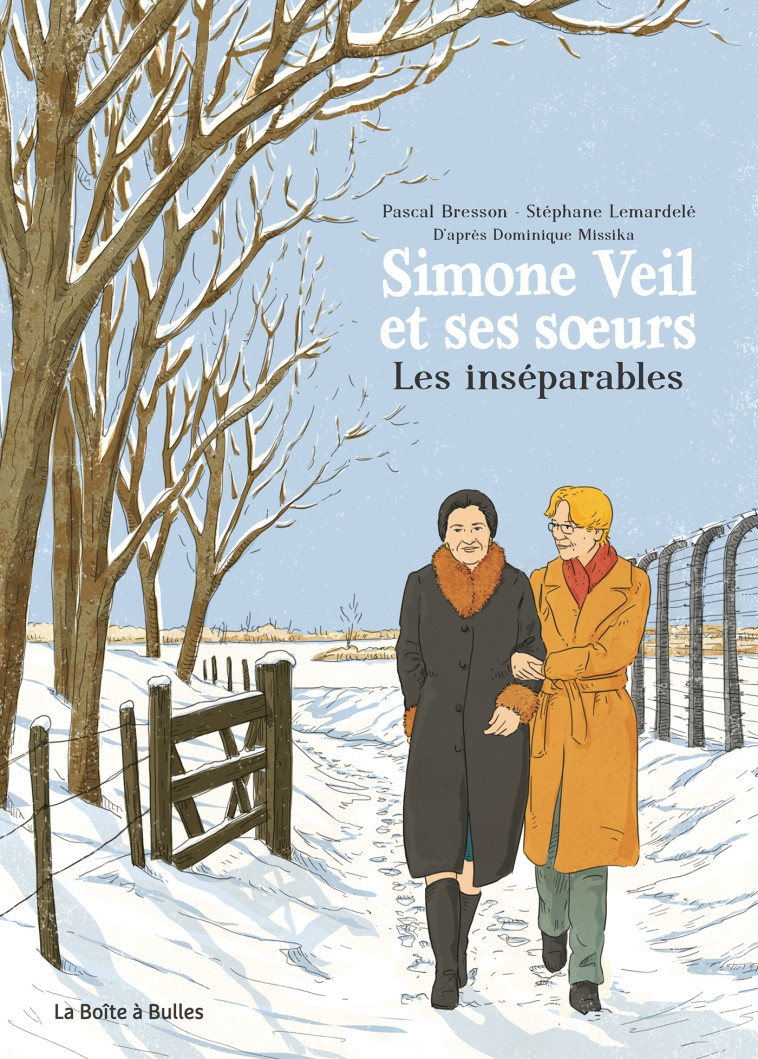 SIMONE VEIL ET SES SOEURS - LES INSEPARABLES - Pascal Bresson, Stephane Lemardelé, Dominique Missika - BOITE A BULLES