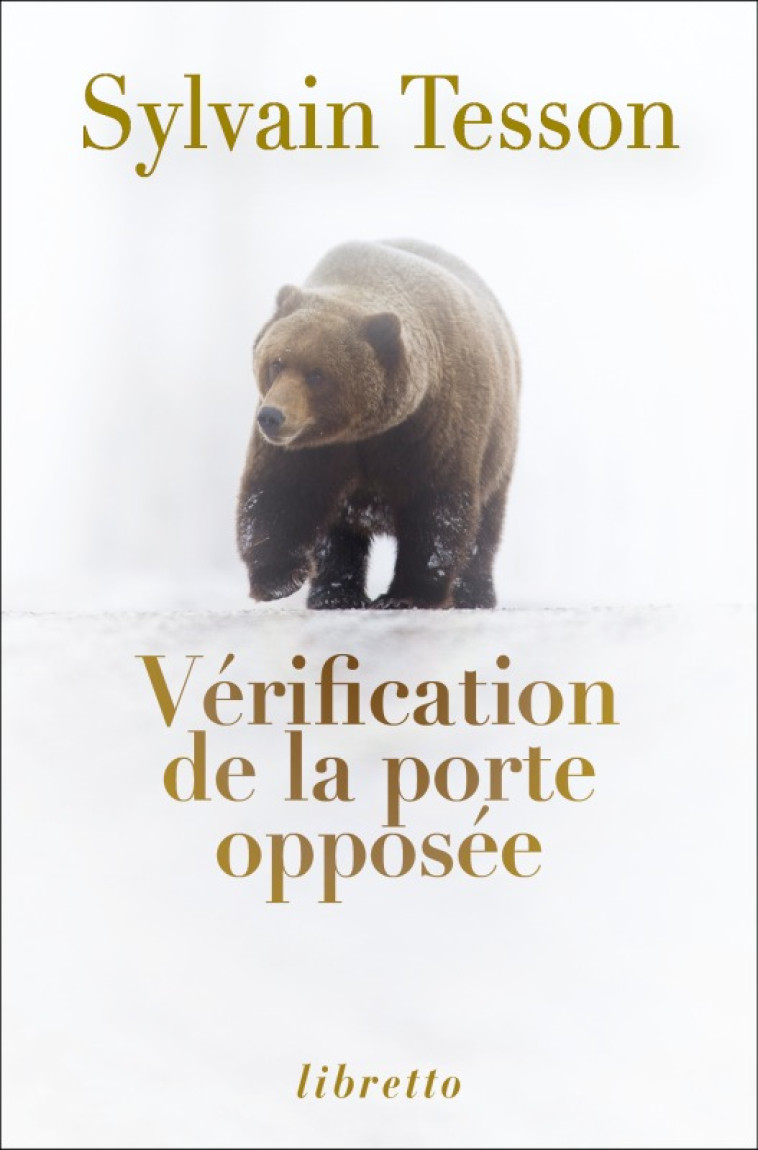 VERIFICATION DE LA PORTE OPPOSEE - Sylvain Tesson - LIBRETTO