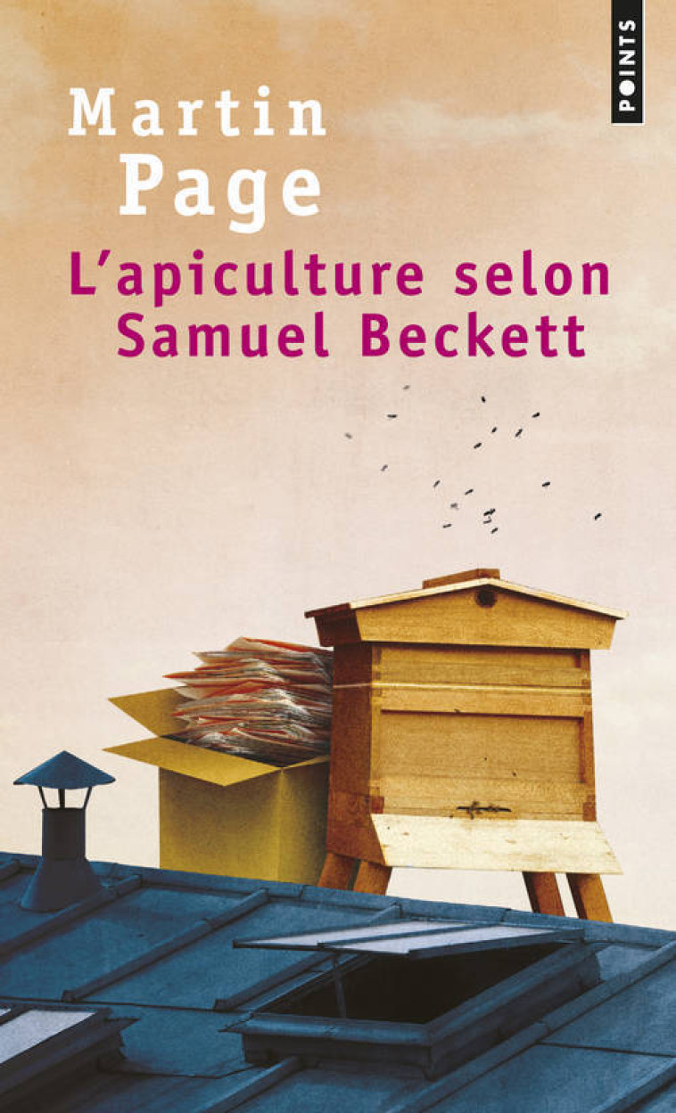 L'Apiculture selon Samuel Beckett - Martin Page - POINTS