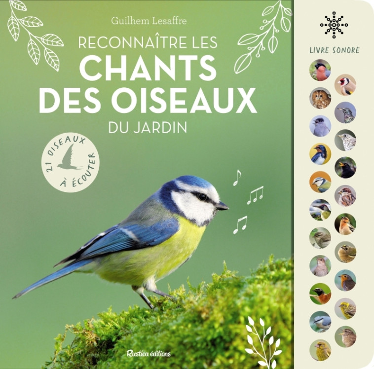 RECONNAITRE LES CHANTS DES OISEAUX DU JARDIN . 21 OISEAUX A ECOUTER - Guilhem Lesaffre - RUSTICA